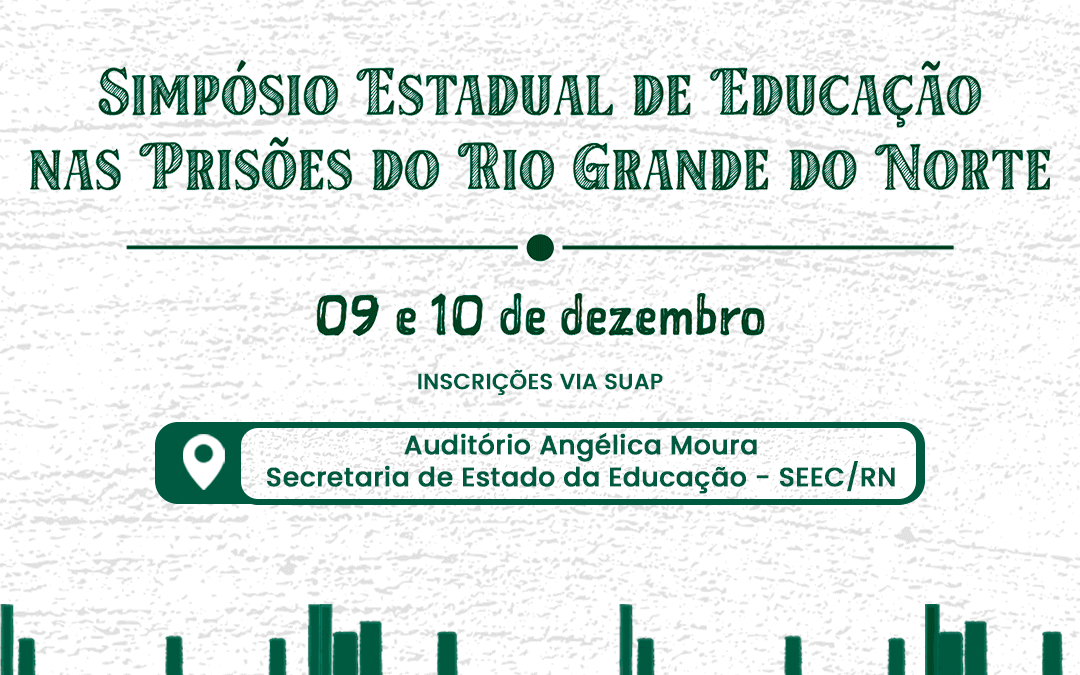 Simpósio estadual de educação nas prisões do Rio Grande do Norte